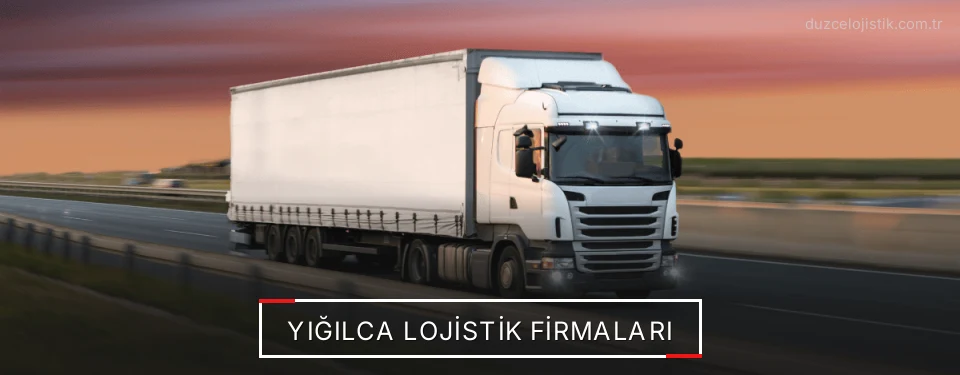 Yığılca Lojistik Taşımacılık